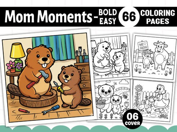 Bold Easy Mom Moments Coloring Book: A Practical Tool for Creative Publishing and Relaxation