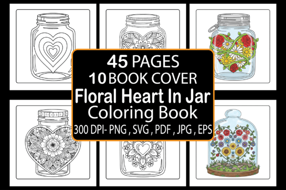 Designing and Selling the Floral Heart in Jar Coloring Book: A Strategic Asset for KDP and POD Creators